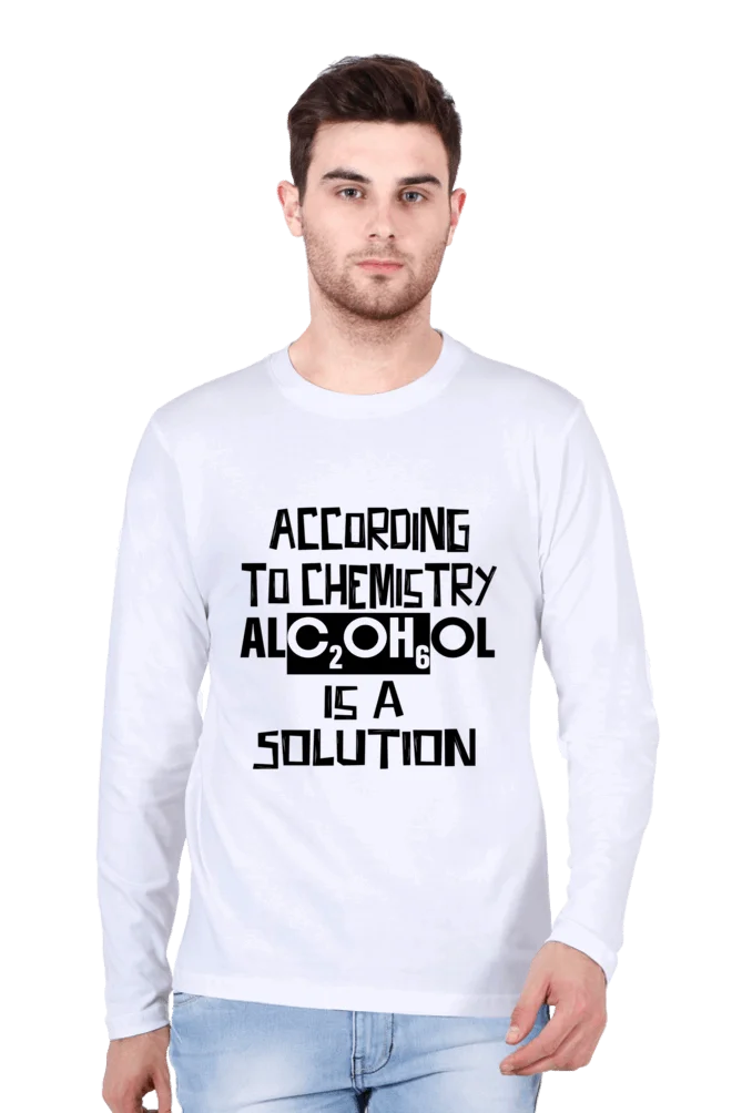 C-Labs Alcohol is a solution Full Sleeve T-Shirt White 1-Front-caeb7772-9380-400c-a0a4-c2e821a8fa2f-_2