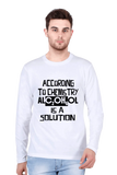 C-Labs Alcohol is a solution Full Sleeve T-Shirt White 1-Front-caeb7772-9380-400c-a0a4-c2e821a8fa2f-_2