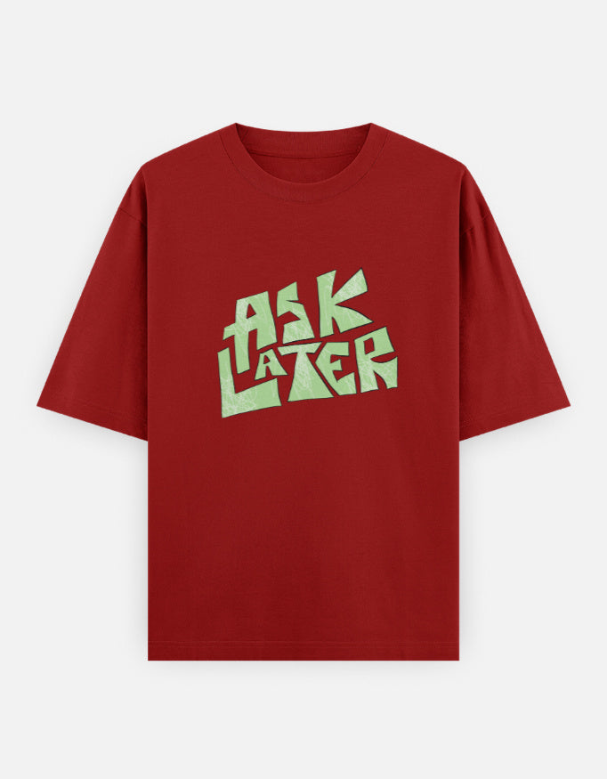 C-Labs Ask Later Oversized Classic T-Shirt Red Front_1_c_10_c090b864-803a-4115-999f-63333d5b395d