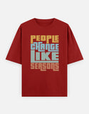 C-Labs People Change Like Seasons Oversized Classic T-Shirt Red Front_1_c_10_c7285297-bb33-4769-bab2-924b755c6d1a