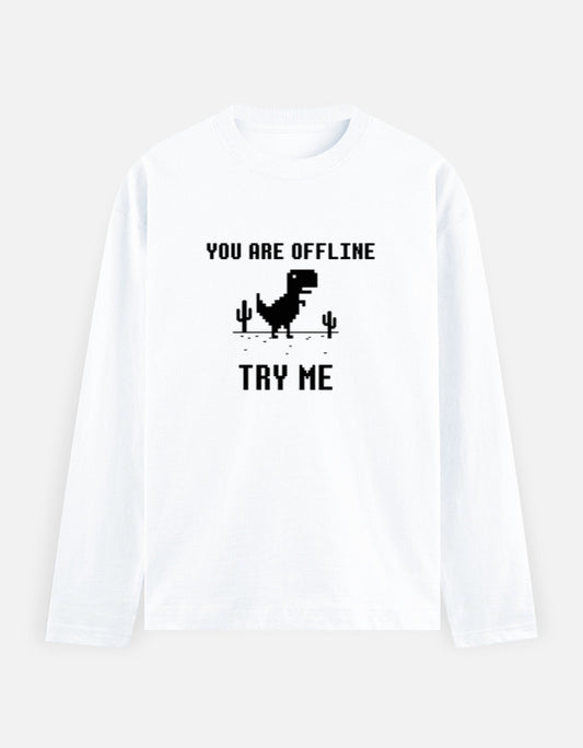 C-Labs If You Are Offline, Try Me Full Sleeve T-Shirt White Front_1_c_1_5b243cd2-c9cf-452d-a498-98ec34b4592b