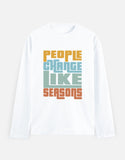 C-Labs People Change Like Seasons Full Sleeve T-Shirt White Front_1_c_1_6dacd9f8-2a5e-45a4-a6d7-10f1121157da