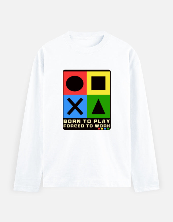 C-Labs Born to Play. Forced to Work Full Sleeve T-Shirt White Front_1_c_1_b9075fbd-9cec-4af7-935d-544de43c6d0f