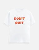 C-Labs Don't Quit Classic Crew T-Shirt White Front_1_c_1_bf830f1e-d4ed-40f8-85ca-ae701450ce1d