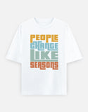 C-Labs People Change Like Seasons Oversized Classic T-Shirt White Front_1_c_1_d0eb837d-acf3-4a23-a690-fa8caee509fc