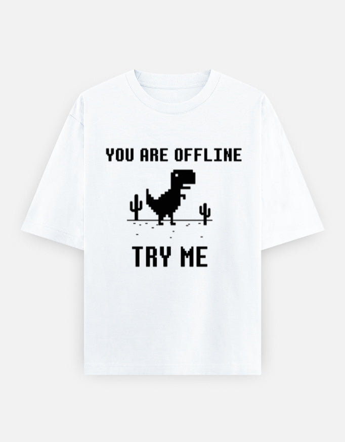 C-Labs If You Are Offline, Try Me Oversized Classic T-Shirt White Front_1_c_1_d36b89f8-d952-402b-9891-4933160b5e8e