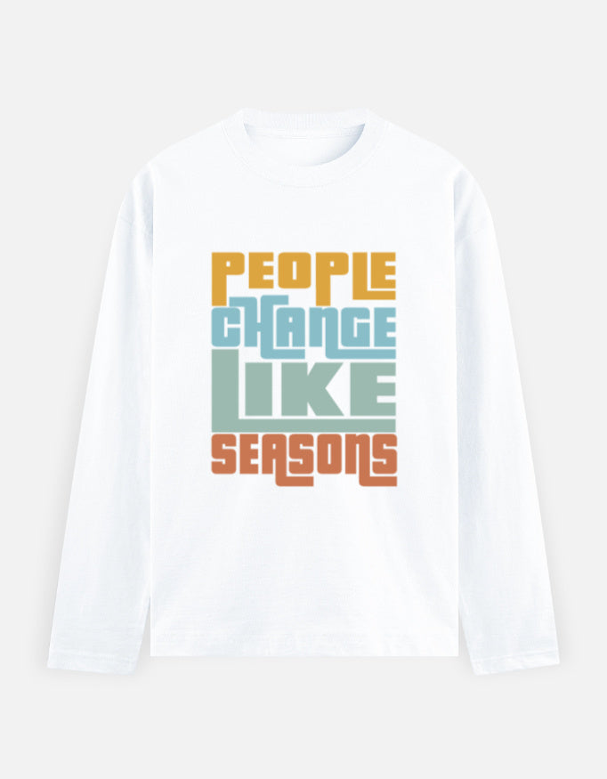 C-Labs People Change Like Seasons Full Sleeve T-Shirt White Front_1_c_1_db8579d9-2a54-46f6-b00e-cf575f668de3