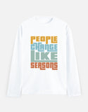 C-Labs People Change Like Seasons Full Sleeve T-Shirt White Front_1_c_1_db8579d9-2a54-46f6-b00e-cf575f668de3