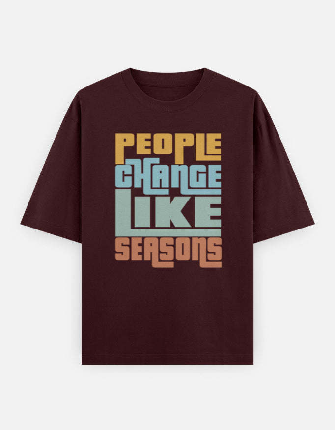 C-Labs People Change Like Seasons Oversized Classic T-Shirt Maroon Front_1_c_25_0cf5b9aa-9c55-4472-9352-2ae1a5ed3621