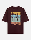 C-Labs People Change Like Seasons Oversized Classic T-Shirt Maroon Front_1_c_25_0cf5b9aa-9c55-4472-9352-2ae1a5ed3621
