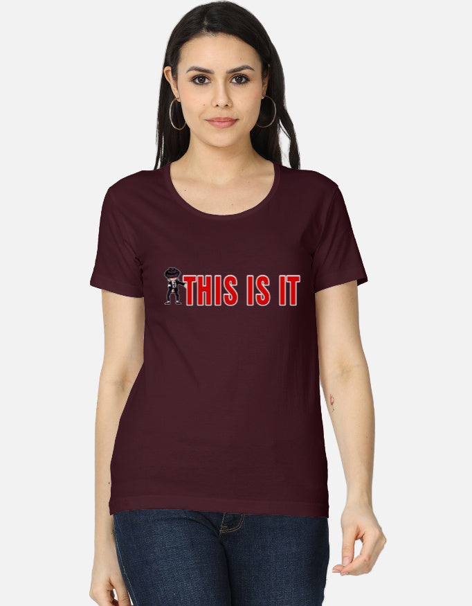 C-Labs This Is It Women's Classic T-Shirt Maroon Front_1_c_25_0e54cf46-2642-4e1e-8026-25cd77be415b