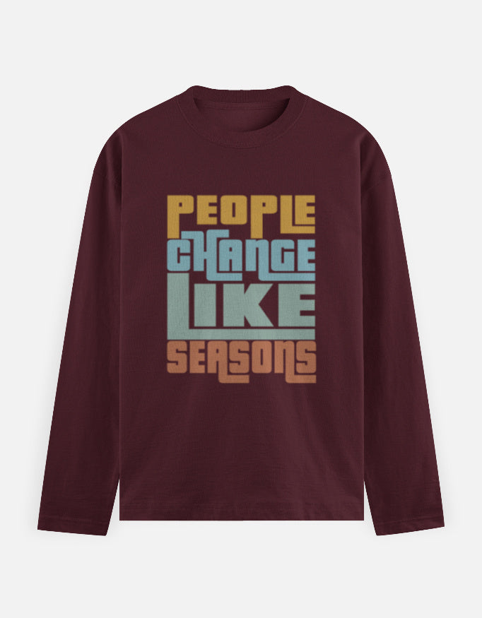 C-Labs People Change Like Seasons Full Sleeve T-Shirt Maroon Front_1_c_25_9db0c9b7-1971-4154-b69f-e617b1a1a0d3