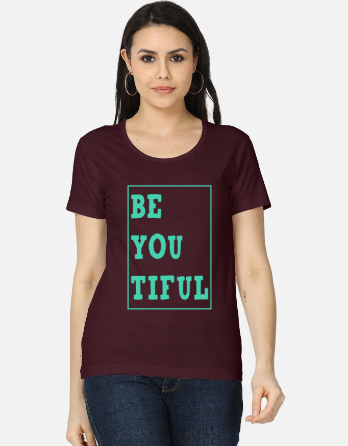C-Labs Be You Tiful Women's Classic T-Shirt Maroon Front_1_c_25_a89a20de-cae9-4cfe-9c53-9e0e8020541e