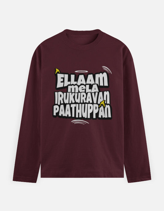 C-Labs Ellam Mela Irukuravan Paathuppan Full Sleeve T-Shirt Maroon Front_1_c_25_d7e08754-b977-4499-a25c-78cc76970d83