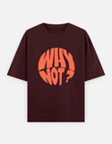 C-Labs Why Not Oversized Classic T-Shirt Maroon Front_1_c_25_dd7e6fe4-ef0b-4471-9677-0a2843670058
