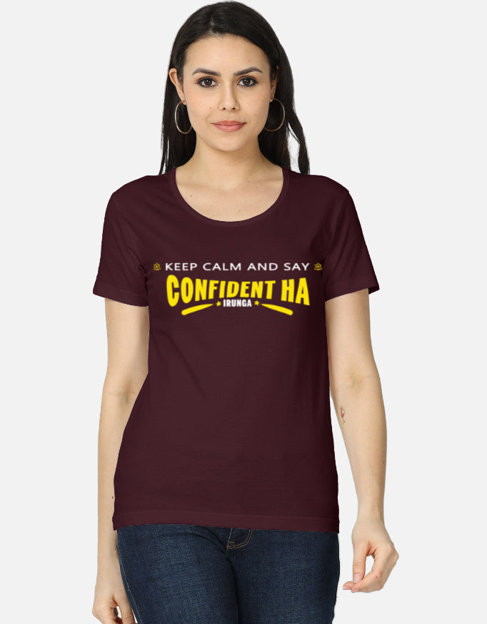C-Labs Confident-ah Irunda Women's Classic T-Shirt Maroon Front_1_c_25_ea7b6c46-765f-4462-8f34-7fe50f7c9f65