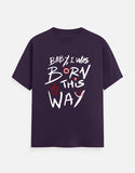 C-Labs Baby, I Was Born This Way Classic Crew T-Shirt Purple Front_1_c_26_7061c40b-194d-4482-a428-af943fbf52ad