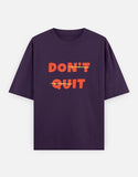 C-Labs Dont Quit Oversized Classic T-Shirt Front_1_c_26_832af634-da81-4e24-bf44-23aa85a13e75