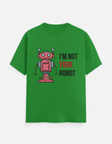 C-Labs I'm Not Your Robot Classic Crew T-Shirt Flag Green Front_1_c_27