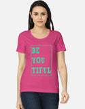 C-Labs Be You Tiful Women's Classic T-Shirt Pink Front_1_c_28_a41521d2-11e3-4957-b17f-8fb46253544c