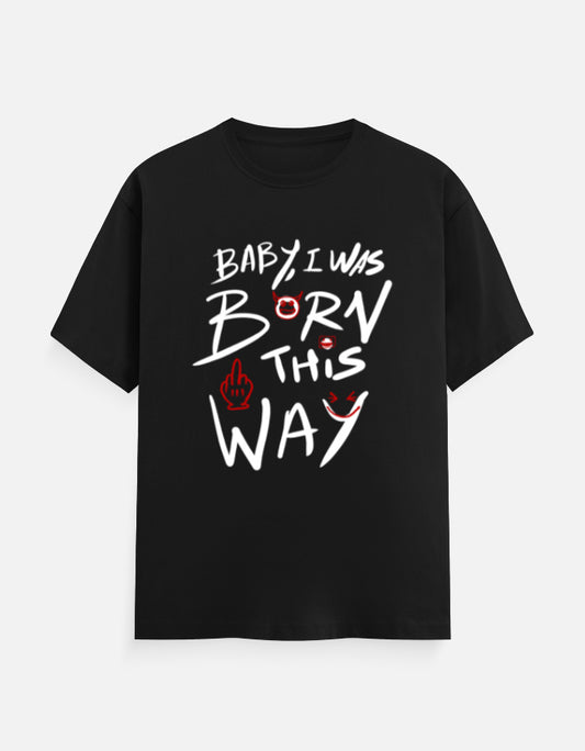 C-Labs Baby, I Was Born This Way Classic Crew T-Shirt Black Front_1_c_2_29ec378d-1bb2-469f-b941-4100822becad