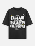 C-Labs Ellaam Mela Irukuravan Paathuppan Oversized Classic T-Shirt Black Front_1_c_2_969eae84-aeb8-45c4-a562-2bd7e0819478