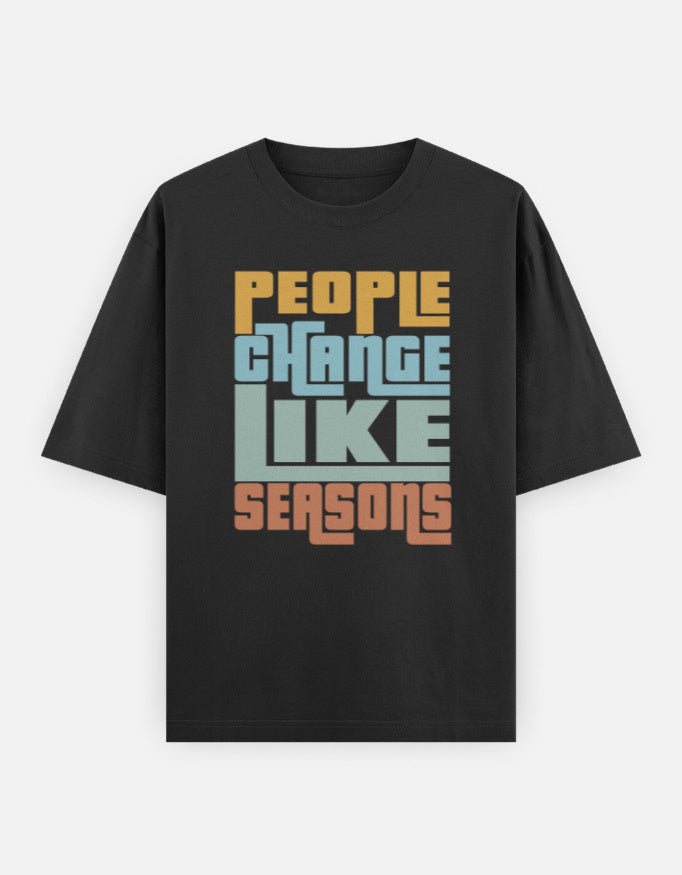 C-Labs People Change Like Seasons Oversized Classic T-Shirt Black Front_1_c_2_9e18be45-94e9-4bec-b752-c2a9d529fc9d