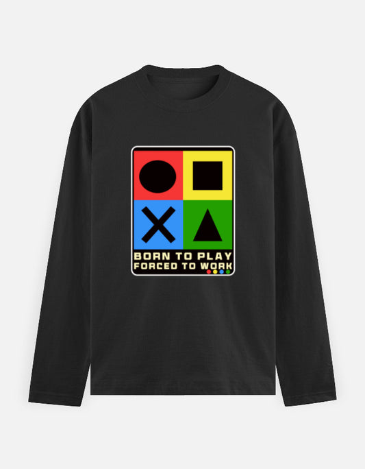 C-Labs Born to Play. Forced to Work Full Sleeve T-Shirt Black Front_1_c_2_dda73494-3e8f-4676-ac08-ab53f8765c4a