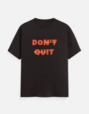 C-Labs Don't Quit Classic Crew T-Shirt Coffee Brown Front_1_c_37_3449afd1-f179-41b5-9240-d880f5fbdf04