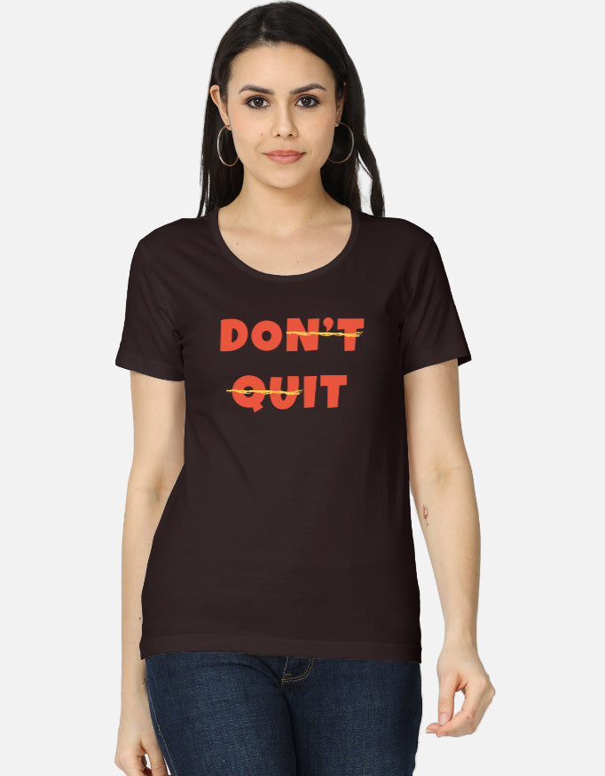 C-Labs Don't Quit Women's Classic T-Shirt Coffee Brown Front_1_c_37_d3558a10-e089-4d92-8a5e-e455c378a013