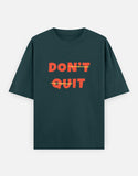 C-Labs Dont Quit Oversized Classic T-Shirt Front_1_c_38_114712fe-4cf4-44fc-b9cf-8077e60646c7