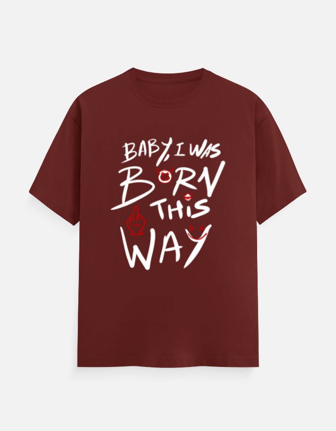 C-Labs Baby, I Was Born This Way Classic Crew T-Shirt Brick Red Front_1_c_39_8ad8ee7a-3f9e-4d4f-aaa7-842afd8c873b