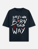 C-Labs Baby, I Was Born This Way Oversized Classic T-Shirt Navy Blue Front_1_c_3_df880ee0-6dee-491e-87e3-2d94890fd0e1