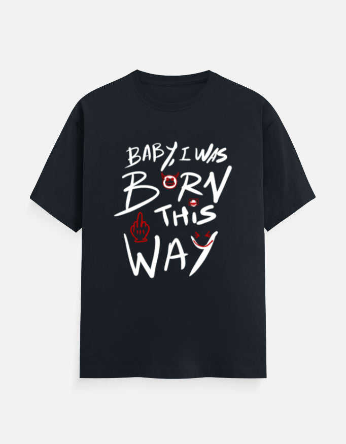 C-Labs Baby, I Was Born This Way Classic Crew T-Shirt Navy Blue Front_1_c_3_f4e51716-f4b7-4950-a17a-c93ceaad721f