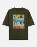 C-Labs People Change Like Seasons Oversized Classic T-Shirt Olive Green Front_1_c_41_130fdee4-98a7-442e-9ccc-7cb01eed999d