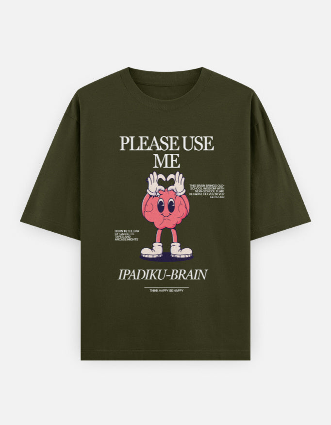 C-Labs Please use me ipadiku "Brain" Oversized Classic T-Shirt Olive Green Front_1_c_41_b5cfcc70-e62e-4fa1-a4f0-2c55d701eb74