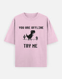 C-Labs If You Are Offline, Try Me Oversized Classic T-Shirt Light Baby Pink Front_1_c_45_779c2ad2-d275-40e9-b9fb-d13daf083053