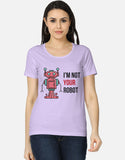 C-Labs I'm Not Your Robot Women's Classic T-Shirt Lavender Front_1_c_49_8007edd7-e949-4369-a50f-852b20ec9de0