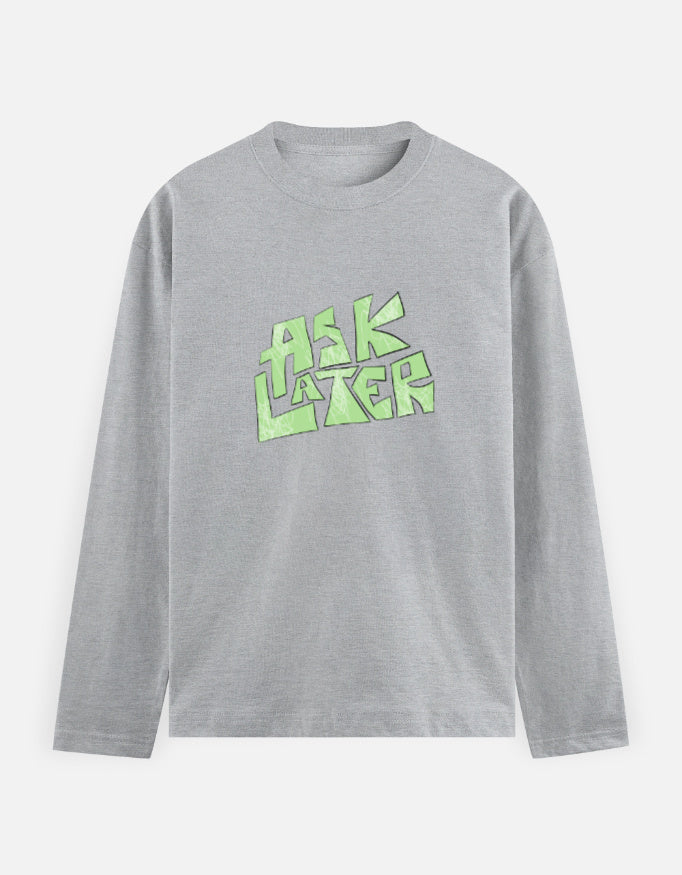 C-Labs Ask Later Full Sleeve T-Shirt Grey Melange Front_1_c_4_362dad6d-44e8-470f-ae92-fae7ae74e5ff