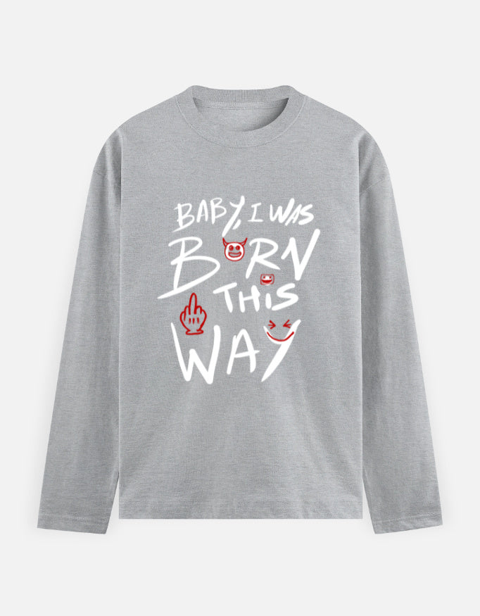 C-Labs Baby, I Was Born This Way Full Sleeve T-Shirt Grey Melange Front_1_c_4_76f83a11-3342-40f9-a2bb-d7de1f61e4cc