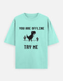 C-Labs If You Are Offline, Try Me Oversized Classic T-Shirt Mint Front_1_c_53_2a2dd8a2-c8e0-4a09-9ce9-a2a0ade737c6