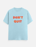 C-Labs Don't Quit Classic Crew T-Shirt Baby Blue Front_1_c_54_34944902-0789-4e5e-addc-d32160221c23