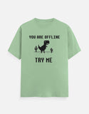 C-Labs If You Are in Offline, Try Me Classic Crew T-Shirt Jade Front_1_c_57_b4790635-fd9b-43f1-b16d-498cbe387374