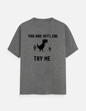 C-Labs If You Are in Offline, Try Me Classic Crew T-Shirt Charcoal Melange Front_1_c_5_8f4c6c04-6c14-4ba5-8f1e-c7ebd413270f