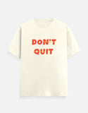 C-Labs Don't Quit Classic Crew T-Shirt Off White Front_1_c_61_1abe33dc-445d-4273-a38b-489fd89b7122