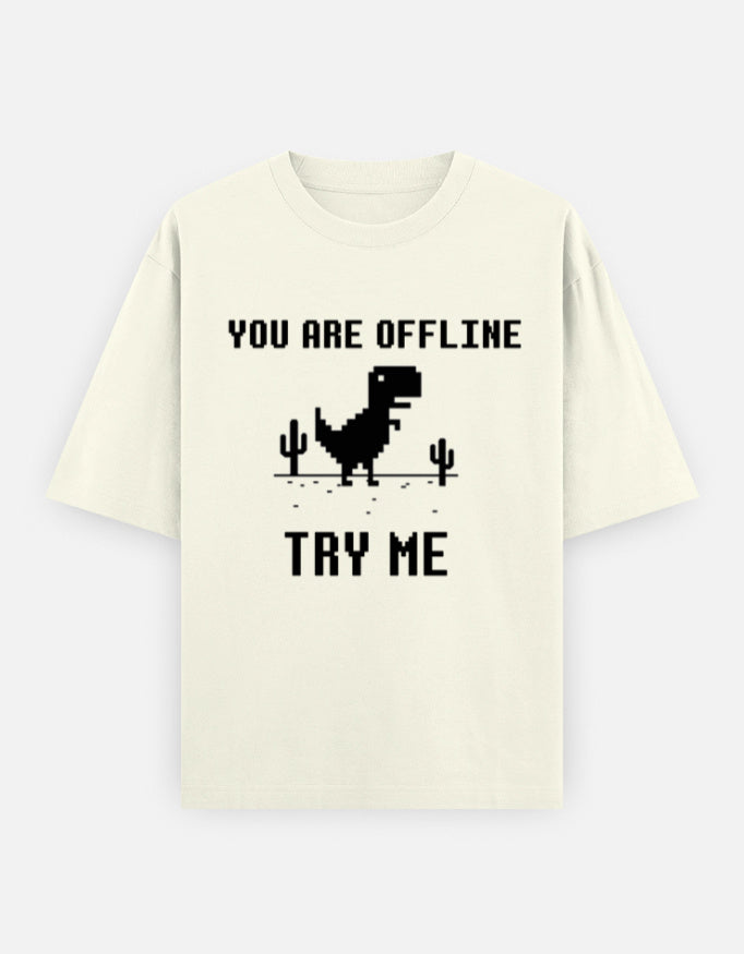 C-Labs If You Are Offline, Try Me Oversized Classic T-Shirt Off White Front_1_c_61_9f64e56e-102b-496f-b50d-e2a682991bfe