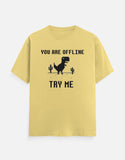 C-Labs If You Are in Offline, Try Me Classic Crew T-Shirt Yellow Front_1_c_7_147cecd0-efee-41df-85b6-b8d91edd2e10