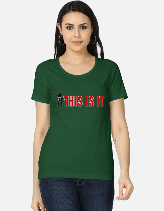 C-Labs This Is It Women's Classic T-Shirt Bottle Green Front_1_c_8_1532e9e1-34b5-43ab-8733-e5b5be2f49c0