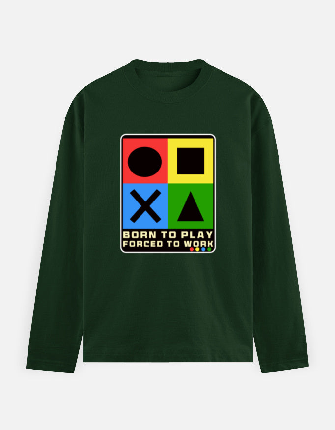 C-Labs Born to Play. Forced to Work Full Sleeve T-Shirt Bottle Green Front_1_c_8_3e3a09be-974f-412d-bf2a-2cba75a90c03