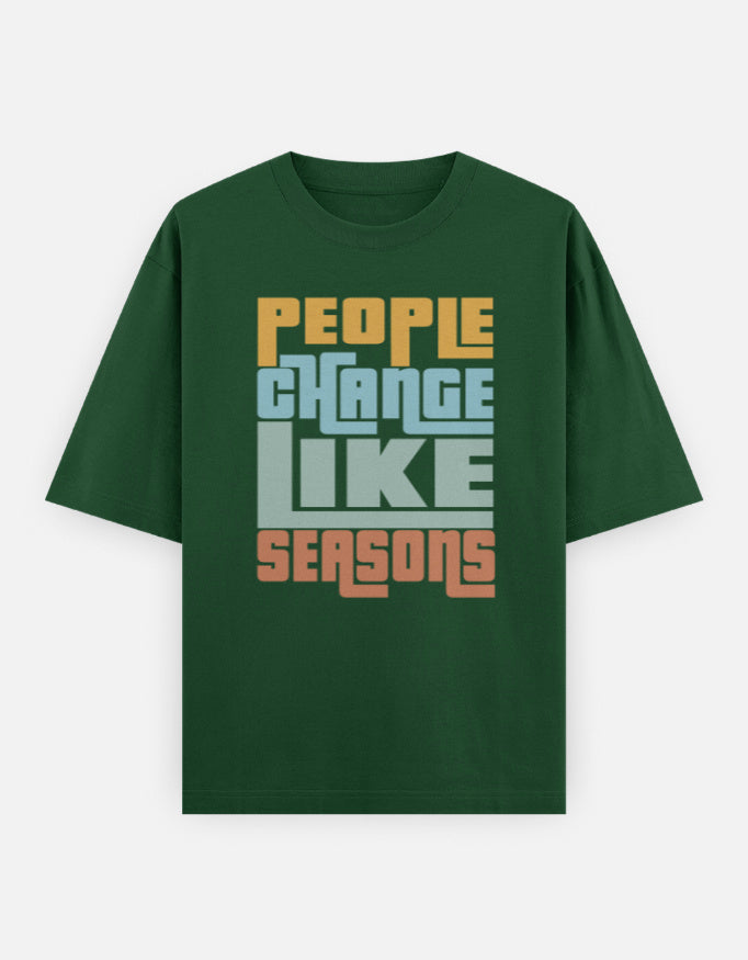 C-Labs People Change Like Seasons Oversized Classic T-Shirt Bottle Green Front_1_c_8_7a012bc8-0de2-49c3-82f1-b18333f73f71